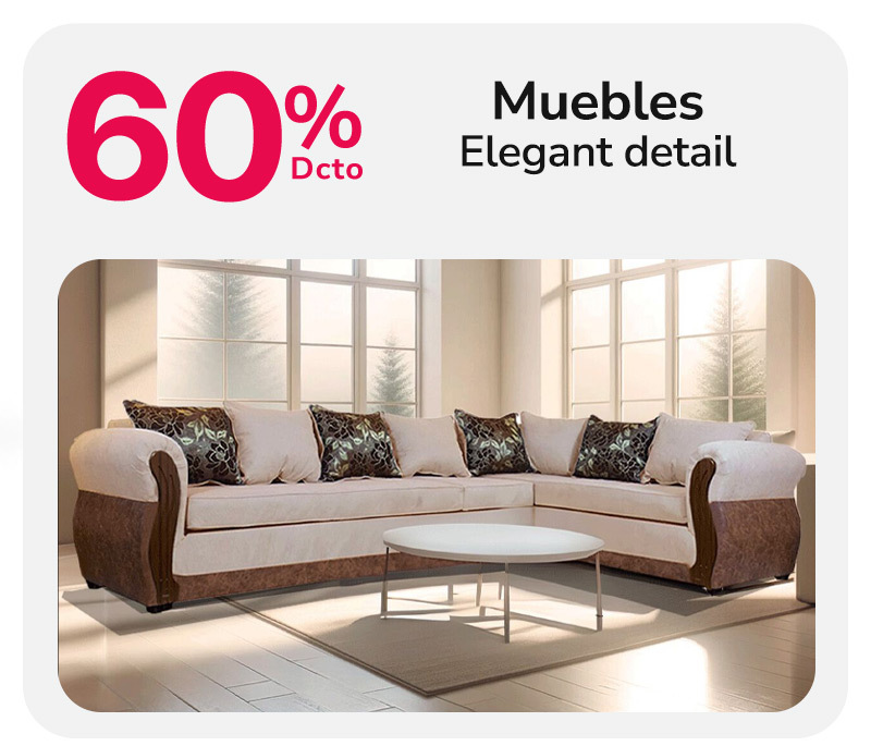 60% dcto muebles Elegant detail